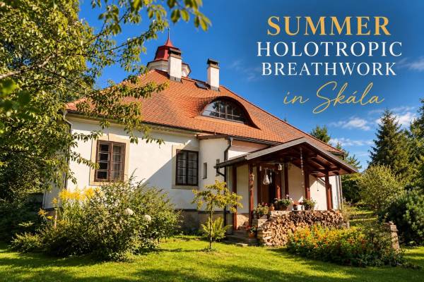 HOLOTROPIC BREATHWORK IN SKÁLA, Czechia, August 20th-22nd 2027