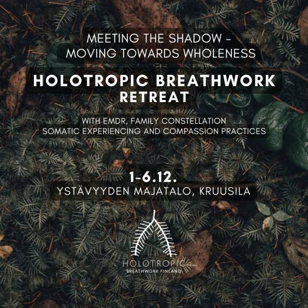 Moving Towards Wholeness -retreat: Meeting the Shadow - Connecting with the Inner Wisdom