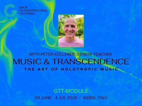 Grof Transpersonal Training® Mandatory Module - Music & Transcendence, Italy, 2026