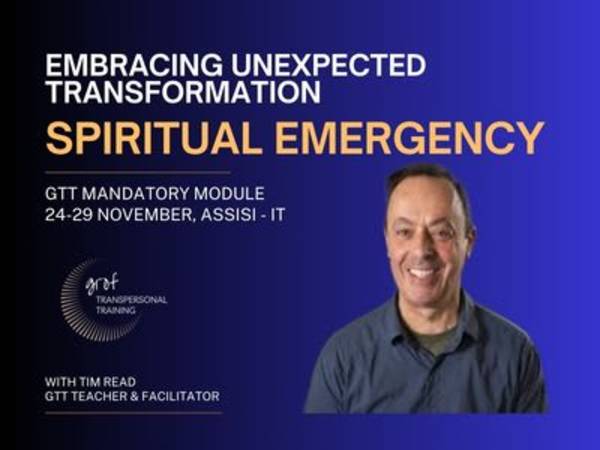 GTT Modul: Spiritual Emergency / Emergenza Spirituale, 24-29 November 2025 in Assisi/Italy