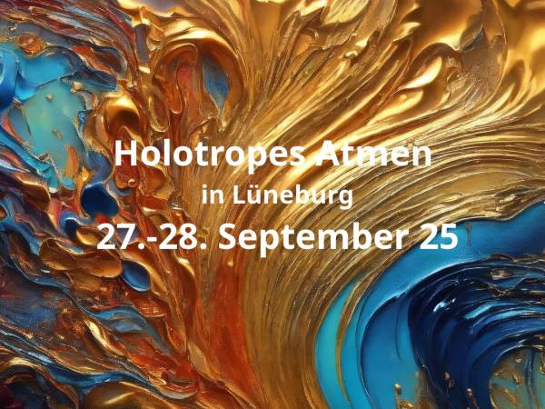 Holotropic Breathwork in Lüneburg 27.-28. September 2025