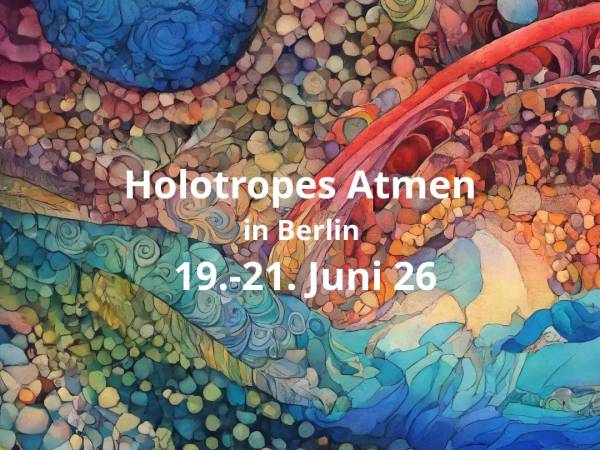 Holotropic Breathwork in Berlin﻿ June 19-21