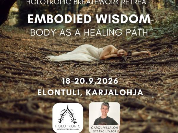 Holotropic Breathwork -retreat: Embodied Wisdom, Body as a Healing Path