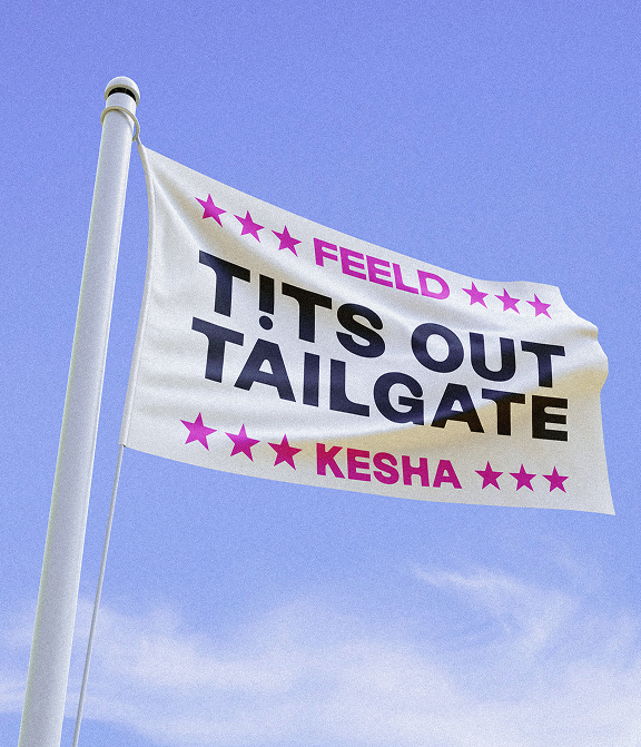Feeld and Kesha Tailgate flag