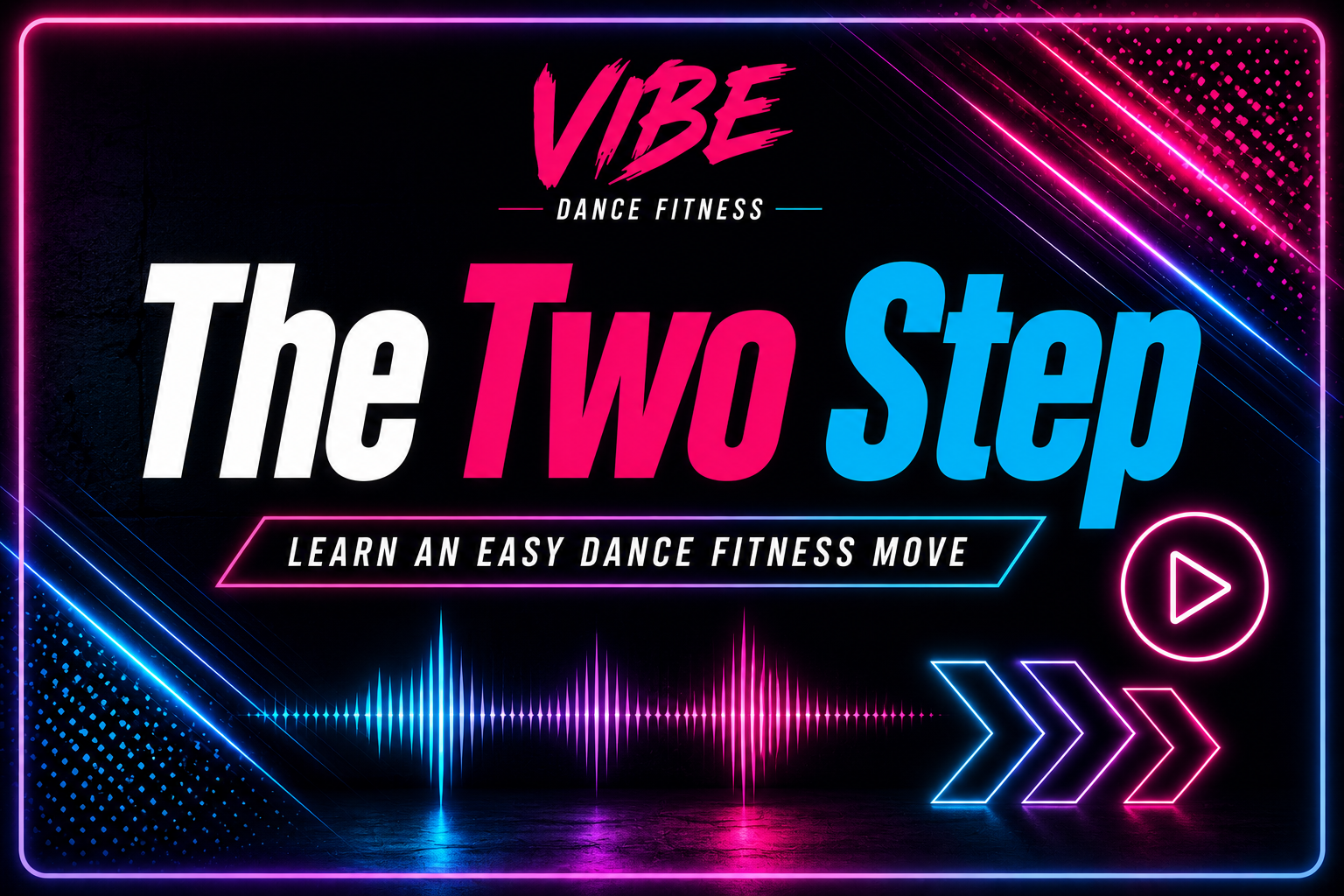 Vibe Basic Steps: Two-Step