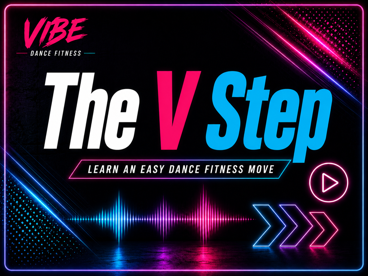 Vibe Basic Steps: V-Step