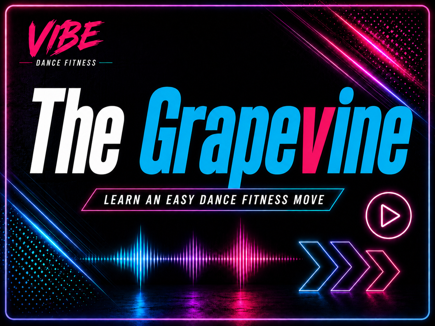 Vibe Basic Steps: Grapevine