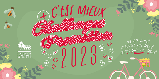 Challenge Promotion de printemps - Fédération Française de Bridge