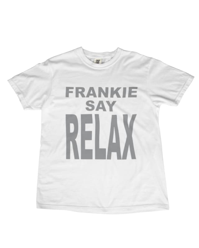 Camiseta unisex blanca de algodón con estampado gris que dice "FRANKIE SAY RELAX"