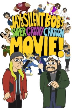 Filmposter van de film Jay and Silent Bob's Super Groovy Cartoon Movie (2013)