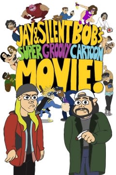 Filmposter van de film Jay and Silent Bob's Super Groovy Cartoon Movie