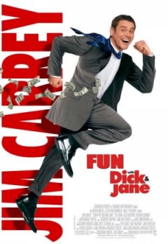 Fun with Dick and Jane