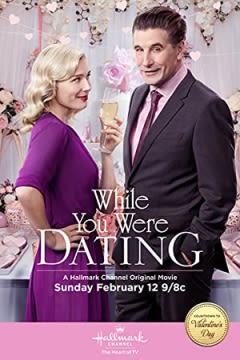 Filmposter van de film While You Were Dating (2017)