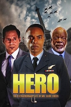 Filmposter van de film HERO Inspired by the Extraordinary Life & Times of Mr. Ulric Cross