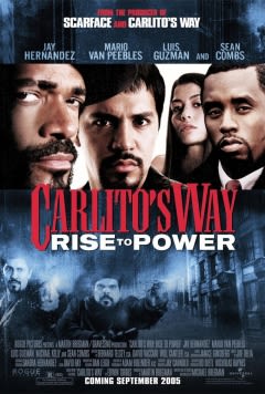 Filmposter van de film Carlito's Way: Rise to Power (2005)