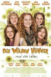 Die wilden Hühner und das Leben