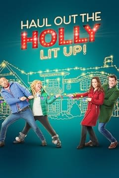 Filmposter van de film Haul Out the Holly: Lit Up (2023)