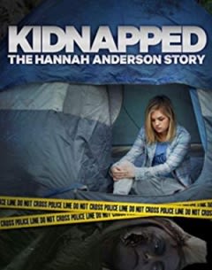 Filmposter van de film Kidnapped: The Hannah Anderson Story