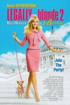 Filmposter van de film Legally Blonde 2: Red, White & Blonde (2003)