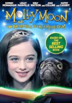 Filmposter van de film Molly Moon and the Incredible Book of Hypnotism