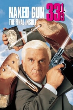 Filmposter van de film Naked Gun 33 1/3: The Final Insult