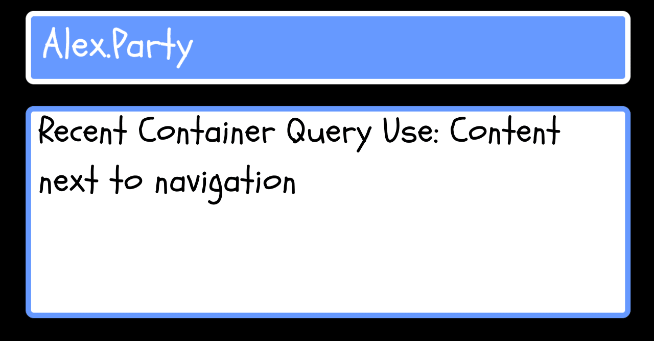 Recent Container Query Use: Content next to navigation