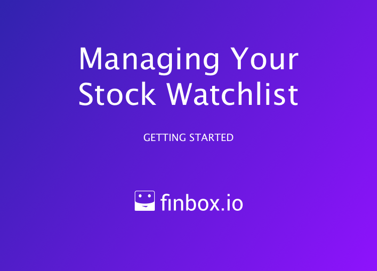 Create And Manage Your Stock Watchlists