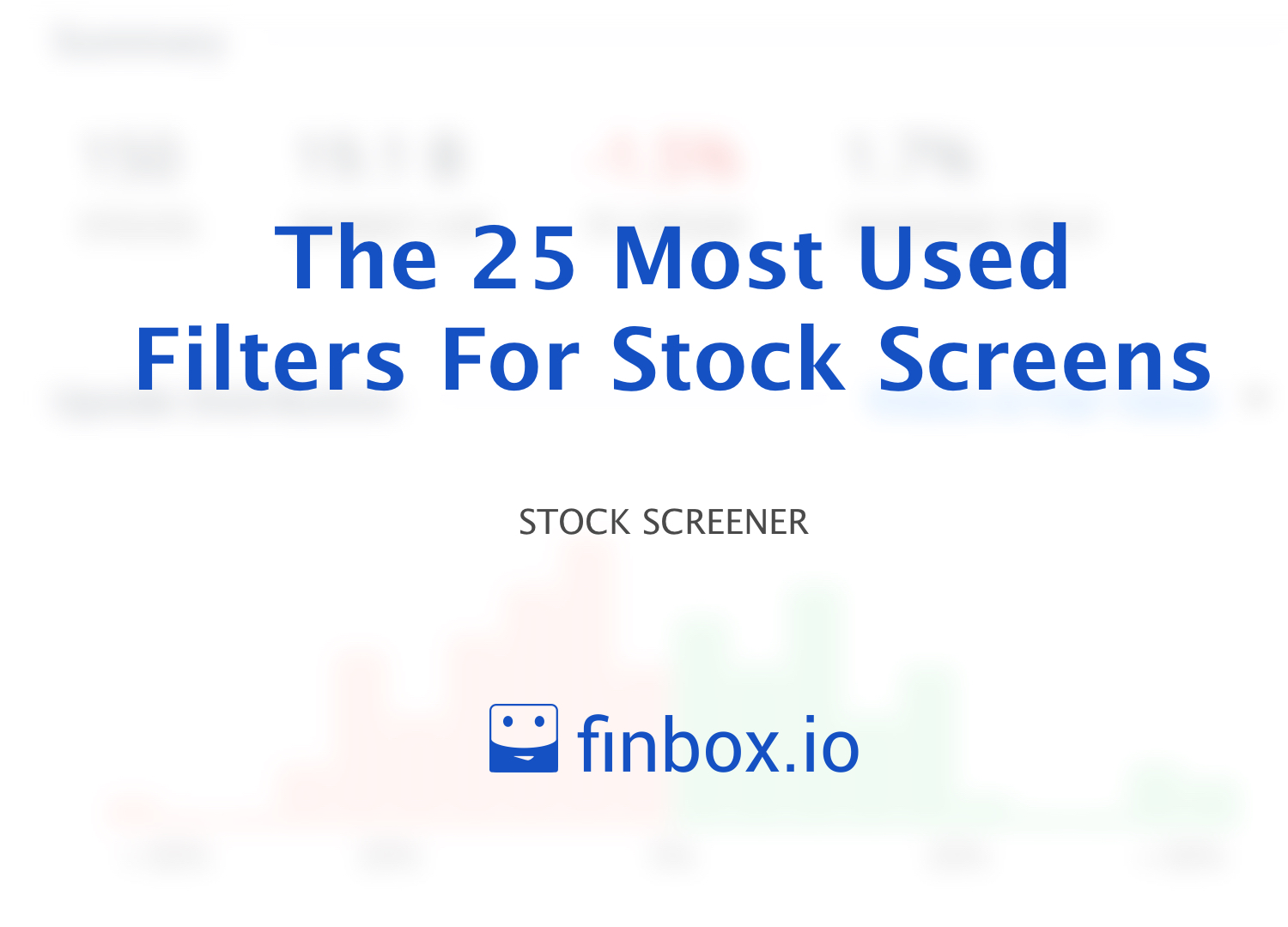 The 25 Most Used Filters For Stock Screens