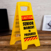 Thumbnail 1 - Desk Warning Sign: Senior Moment