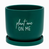 Thumbnail 1 - "Plant One On Me" Ceramic Plant Pot