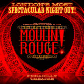 Thumbnail 2 - Moulin Rouge! The Musical Theatre Tickets for Two