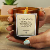 Thumbnail 2 - Look at You, Being All Successful and Shit Candle