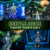 Thumbnail 1 - Beetlejuice Theatre Tickets for Two