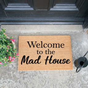 Welcome To The Mad House Doormat