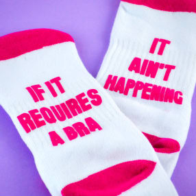 It Ain't Happening Funny Socks for Women