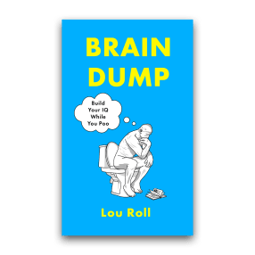 Brain Dump Book - Build Your IQ While You Poo