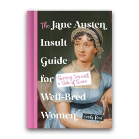 The Jane Austen Insult Guide For Well-Bred Women