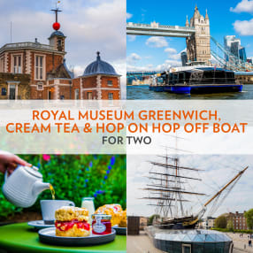 Royal Museum Greenwich, Cream Tea and Hop on Hop off Boat for Two