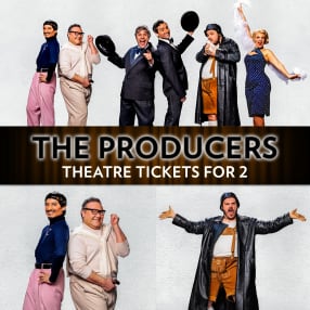 The Producers Theatre Tickets for Two