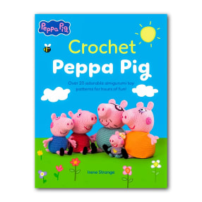 Crochet Peppa Pig: 20 Adorable Patterns