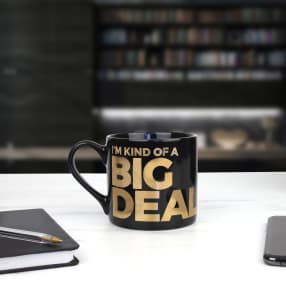 I'm Kind of A Big Deal Mug