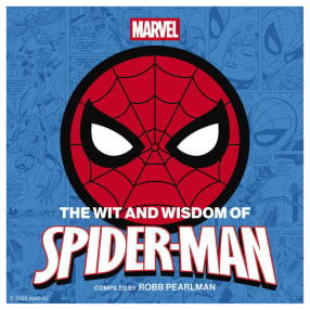 Wit & Wisdom of Spider-Man: Quotes & Life Lessons