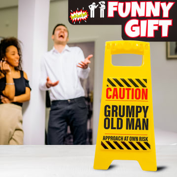 Grumpy Old Man Desk Warning Sign
