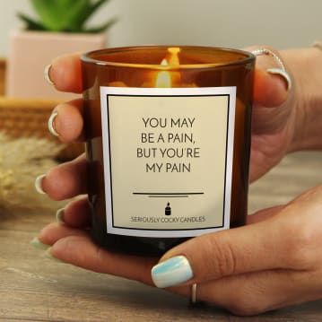 You May be a Pain, But You’re My Pain Candle