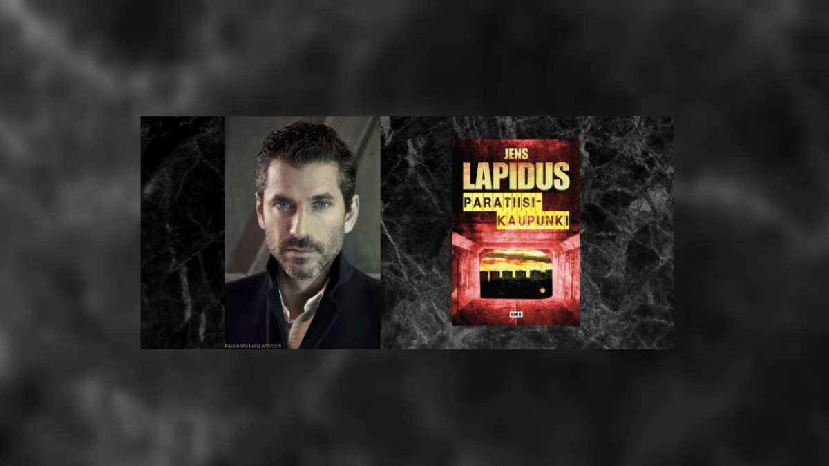 Jens Lapidus - Paratiisikaupunki kertoo lähitulevaisuuden Ruotsista