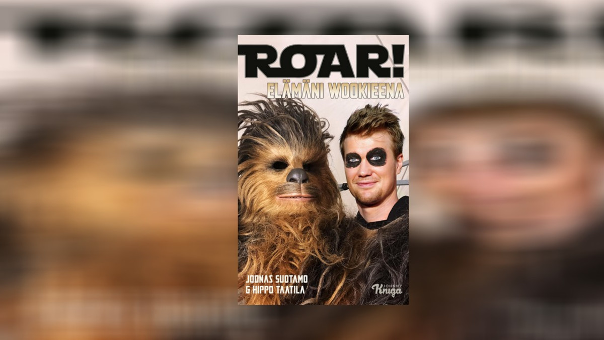 Hippo Taatila kertoo Star Wars -tähti Joonas Suotamon tarinan kirjassa Roar! - Elämäni wookieena
