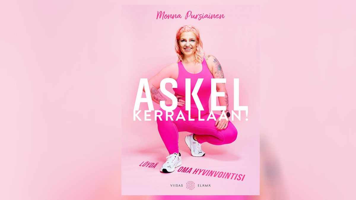 Monna Pursiainen inspiroi naisia kohti omannäköistä hyvinvointia - Uutuuskirja julki
