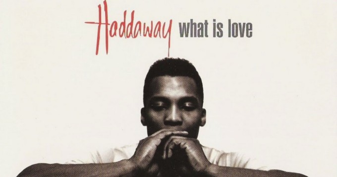 Haddawayn What Is Lovesta täysin erilainen versio
