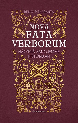 Nova fata verborum – Näkymiä sanojemme historiaan - Gaudeamus 2023