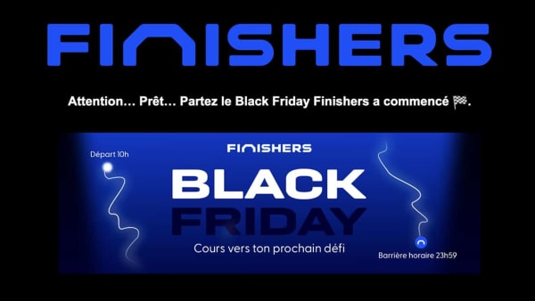 La course aux bonnes affaires est lancée avec le Black Friday chez Finishers !